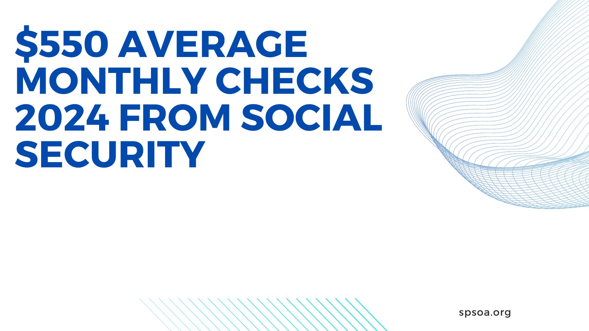 $550 Average Monthly Checks 2024 from Social Security