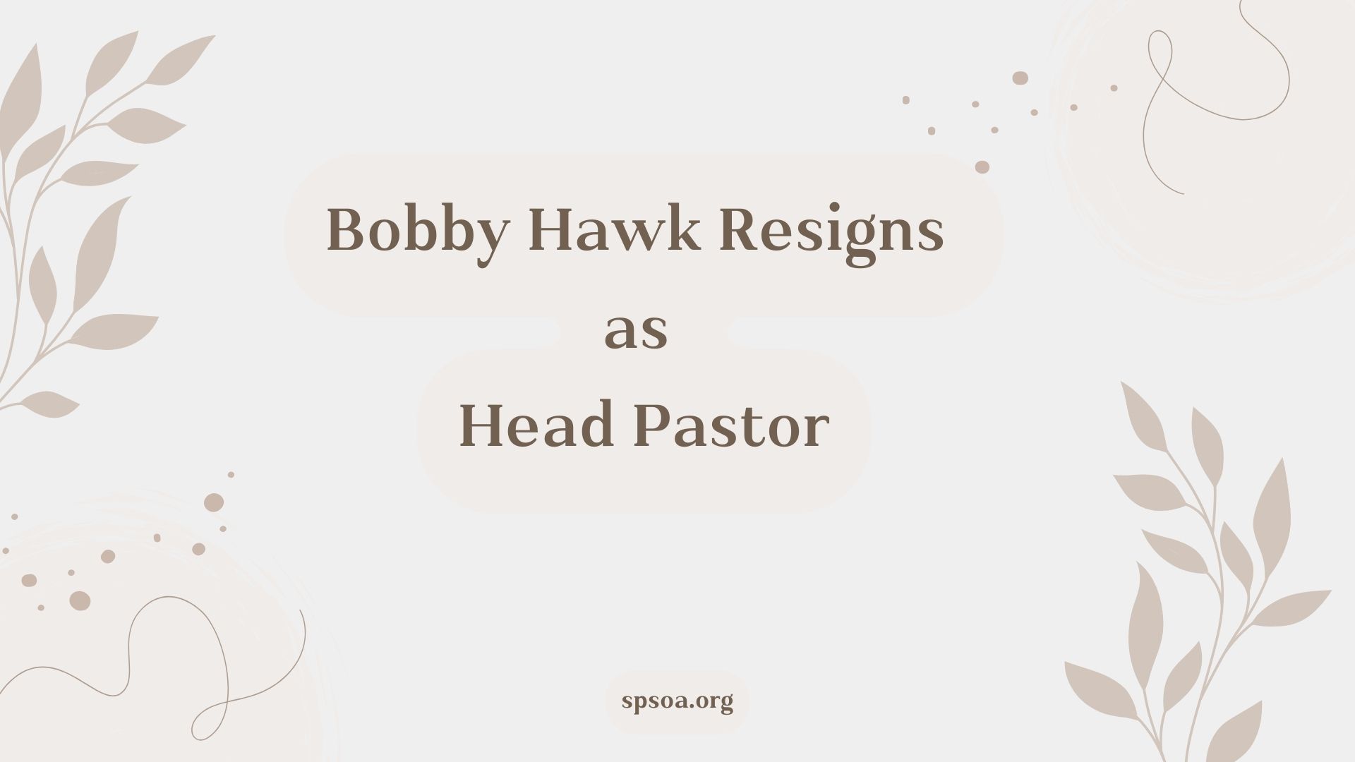 Bobby Hawk resigns as head pastor