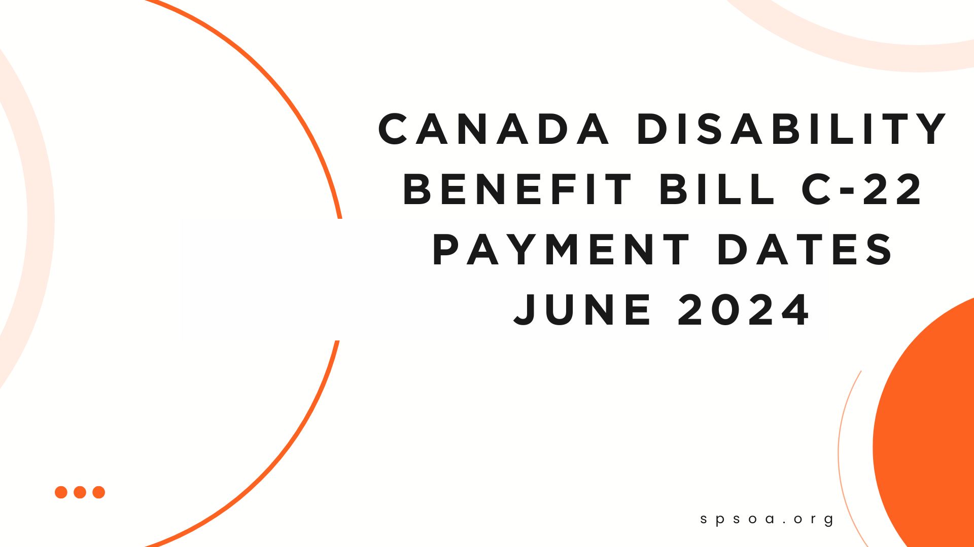 Canada Disability Benefit Bill C-22 Payment Dates June 2024