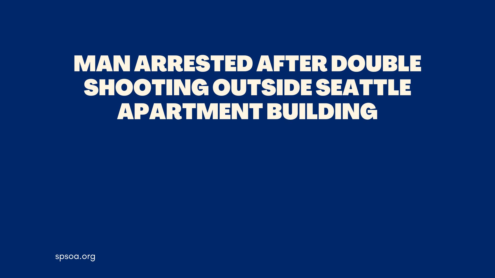 Man arrested after double shooting outside Seattle apartment building